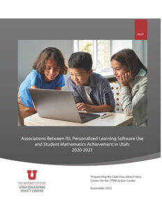 Associations Between IXL Personalized Learning Software Use and Student Mathematics Achievement in Utah: 2020 – 2021