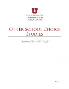 Other School Choice studies authored by UEPC staff