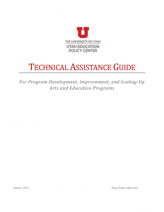 Beverley Taylor Sorenson Arts Learning Program (BTSALP) Evaluation, Technical Assistance Guide 2015